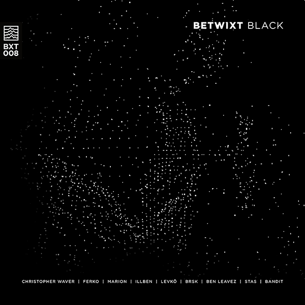 BETWIXT - BLACK EP [BXT008]